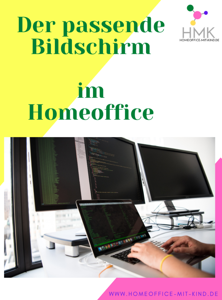 Der passende Bildschirm im Homeoffice